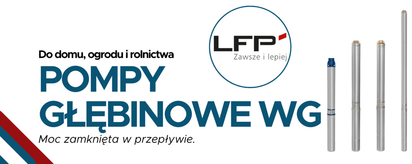 Polska pompa głębinowa w najlepszej cenie – poznaj LFP WG z Leszna